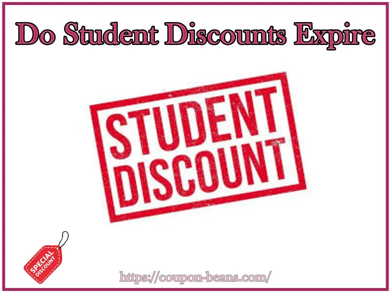 do student discounts expire